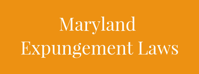A Guide to Maryland Expungement Laws  